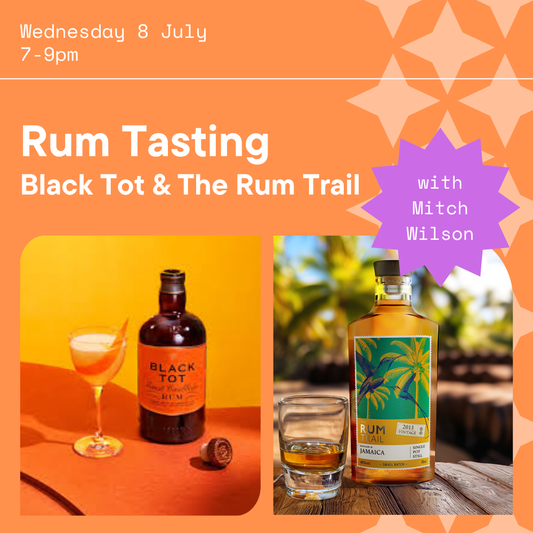 Rum Tasting : Blends + Terroir - Black Tot & The Rum Trail