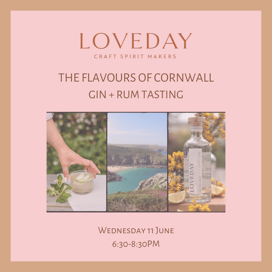 The Flavours of Cornwall : Gin + Rum with Loveday Distilling