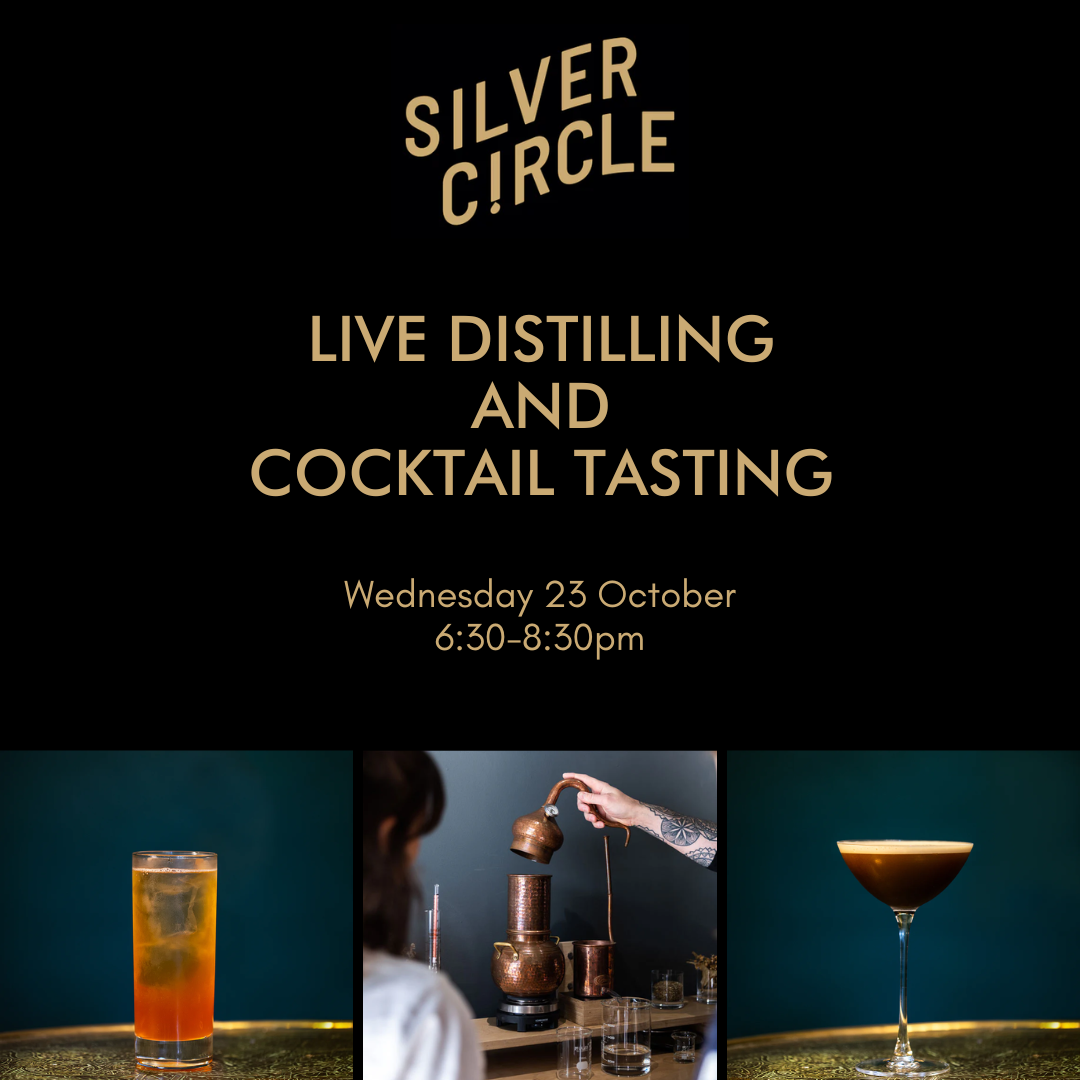 Live Distilling and Cocktail Tasting with Silver Circle