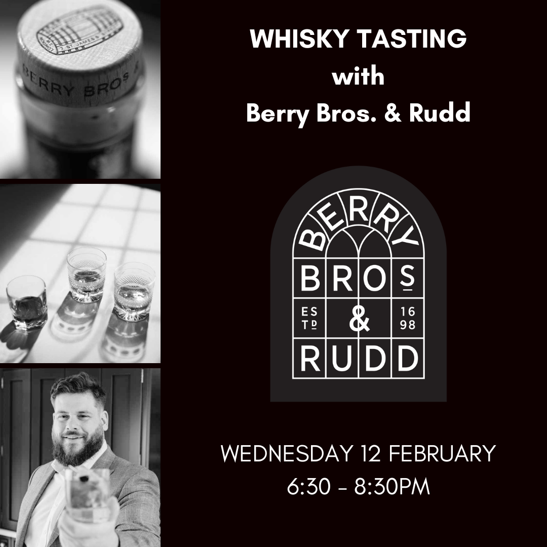 "A Sense of Place" : Whisky Tasting with Berry Bros. & Rudd