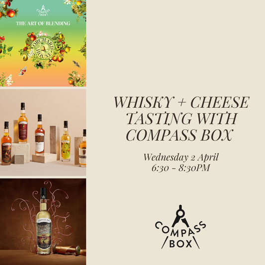 Whisky and Cheese Tasting with Compass Box