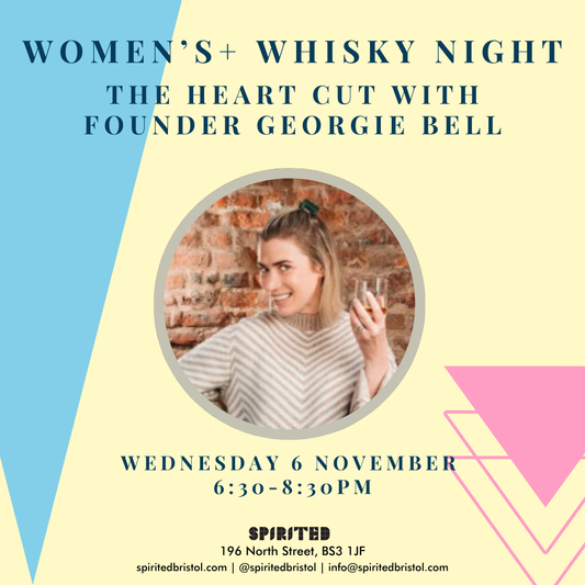 Women's+ Whisky Night with Heart Cut Founder Georgie Bell