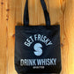 Get Frisky Drink Whisky Tote Bag - Spirited