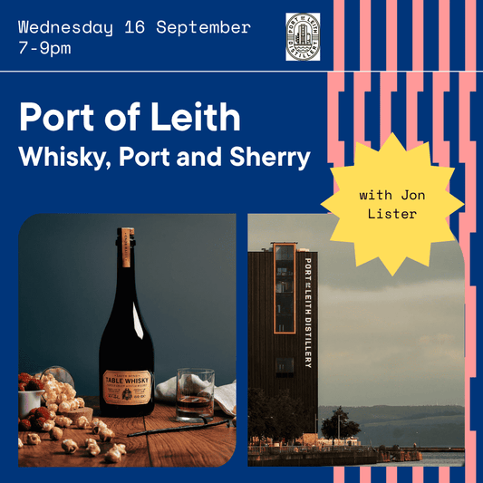 Port of Leith | Whisky, Sherry and Port - Spirited