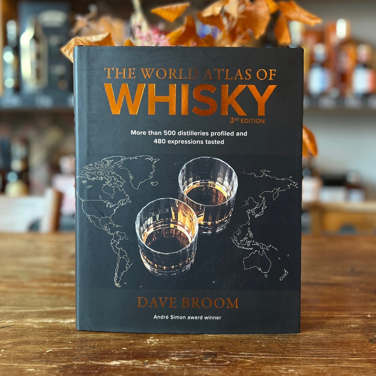 The World Atlas of Whisky Third Edition - Dave Broom - Spirited